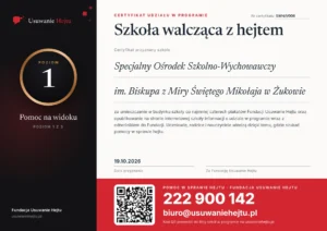 Certyfikat Szkoła walcząca z hejtem, poziom 1, nr SWH/1/006 - Specjalny Ośrodek Szkolno-Wychowawczy im. Biskupa z Miry Świętego Mikołaja w Żukowie