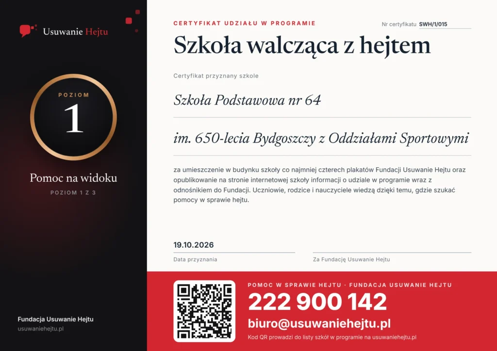Certyfikat programu Szkoły walczące z hejtem - Szkoła Podstawowa nr 64 im. 650-lecia Bydgoszczy z Oddziałami Sportowymi